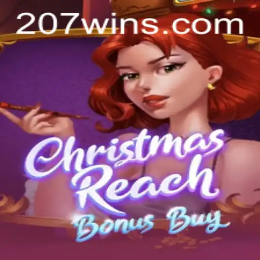 Dive into the Festive World with ChristmasReachBonusBuy on 207win.com